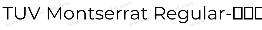TUV Montserrat Regular字体转换